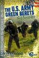 The U.S. Army Green Berets: The Missions