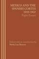 Mexico and the Spanish Cortes, 1810–1822: Eight Essays