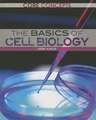 The Basics of Cell Biology