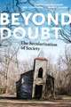 Beyond Doubt – The Secularization of Society