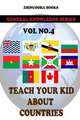 Teach Your Kids about Countries [Vol4 ]: Version Adaptada Al Castellano Actual Por Rafael Antunez y Raul Alonso