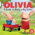 Olivia: A Guide to Being a Big Sister