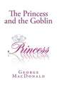 The Princess and the Goblin: Taking Christ to the World