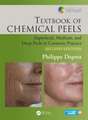 Textbook of Chemical Peels: Superficial, Medium, and Deep Peels in Cosmetic Practice