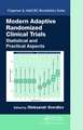 Modern Adaptive Randomized Clinical Trials: Statistical and Practical Aspects