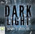 Taylor, J: Dark Light