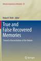 True and False Recovered Memories: Toward a Reconciliation of the Debate