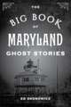 Big Book of Maryland Ghost Stories