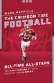 The Crimson Tide Football All-Time All-Stars