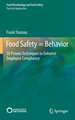 Food Safety = Behavior: 30 Proven Techniques to Enhance Employee Compliance