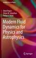 Modern Fluid Dynamics for Physics and Astrophysics