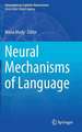 Neural Mechanisms of Language