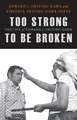 Too Strong to Be Broken: The Life of Edward J. Driving Hawk