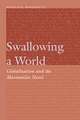 Swallowing a World: Globalization and the Maximalist Novel