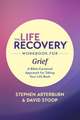 The Life Recovery Workbook for Grief