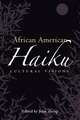 African American Haiku: Cultural Visions