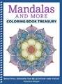 Mandalas and More Coloring Book Treasury