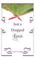 Just a Dropped Stitch