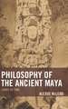 Philosophy of the Ancient Maya