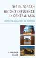 The European Union's Influence in Central Asia: Geopolitical Challenges and Responses