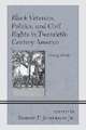 Black Veterans, Politics, and Civil Rights in Twentieth-Century America