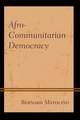 AFROCOMMUNITARIAN DEMOCRACY