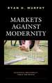 MARKETS AGAINST MODERNITY ECOCB