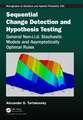 Sequential Change Detection and Hypothesis Testing: General Non-i.i.d. Stochastic Models and Asymptotically Optimal Rules