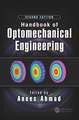 Handbook of Optomechanical Engineering