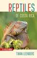 Reptiles of Costa Rica – A Field Guide