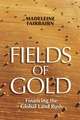 Fields of Gold – Financing the Global Land Rush