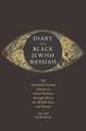 Diary of a Black Jewish Messiah – The Sixteenth–Century Journey of David Reubeni through Africa, the Middle East, and Europe