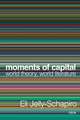 Moments of Capital – World Theory, World Literature