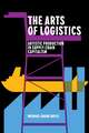 The Arts of Logistics – Artistic Production in Supply Chain Capitalism