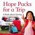 Hope Packs for a Trip: A Book about Sorting