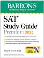 Digital SAT Study Guide Premium, 2025: 4 Practice Tests + Comprehensive Review + Online Practice