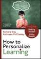 How to Personalize Learning: A Practical Guide for Getting Started and Going Deeper