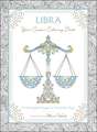 Libra: Your Cosmic Coloring Book: 24 Astrological Designs for Your Zodiac Sign!