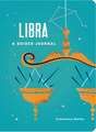 Libra: A Guided Journal: A Celestial Guide to Recording Your Cosmic Libra Journey