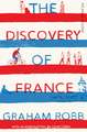 Robb, G: Discovery of France