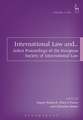 International Law and...: Select Proceedings of the European Society of International Law, Vol 5, 2014