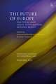 The Future of Europe: Political and Legal Integration Beyond Brexit