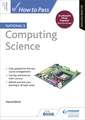 How to Pass National 5 Computing Science, Second Edition: For QS Exams