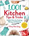 1,001 Kitchen Tips & Tricks: Helpful Hints for Cooking, Baking, and Cleaning