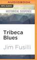 Tribeca Blues