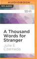 A Thousand Words for Stranger