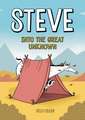 Steve, Into the Great Unknown