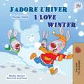 I Love Winter (French English Bilingual Children's Book)