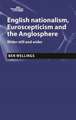 English Nationalism, Brexit and the Anglosphere