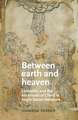 Between Earth and Heaven